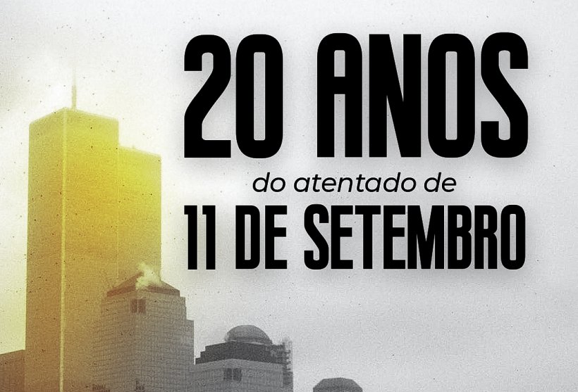 11 de setembro: atentado terrorista contra os Estados Unidos completa 20 anos