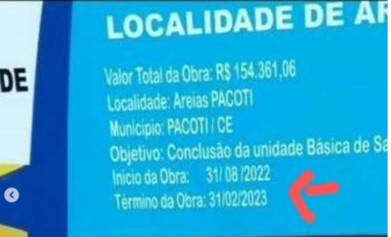 Obra da Prefeitura de Pacoti tem previsão de entrega em data que não existe no calendário: 31 de fevereiro