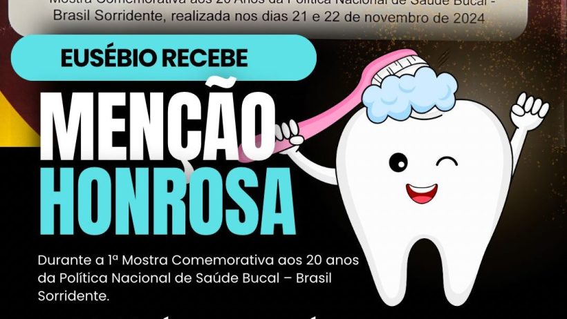 Programa Sorriso Maior, de Eusébio, recebe Menção Honrosa em Brasília