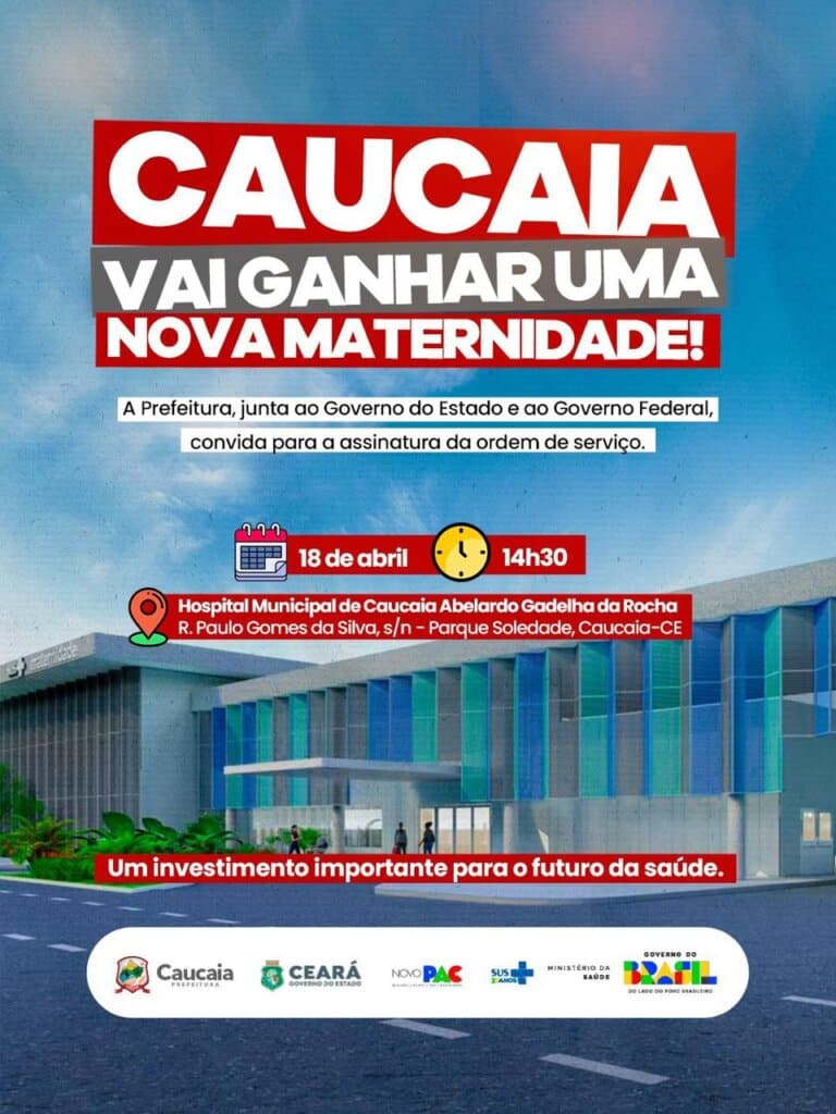 Prefeito de Caucaia assina ordem de serviço para a construção de nova maternidade